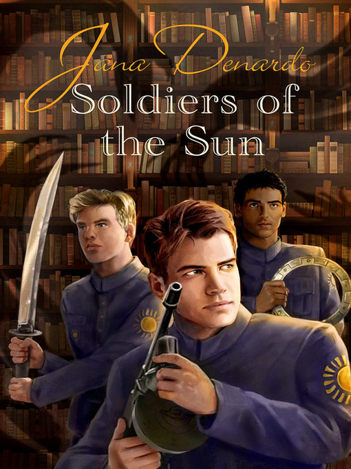 Title details for Soldiers of the Sun by Jana Denardo - Available